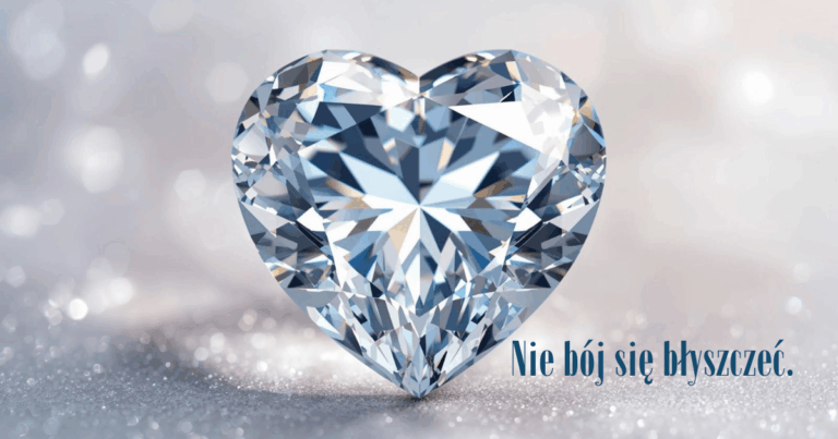 Nie bój się błyszczeć.